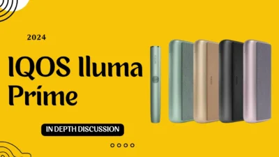 IQOS Iluma Prime device and tobacco stick flavor review available in Dubai & UAE