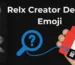 Meaning of Each RELX CREATOR Device Emoji Easy Explanation