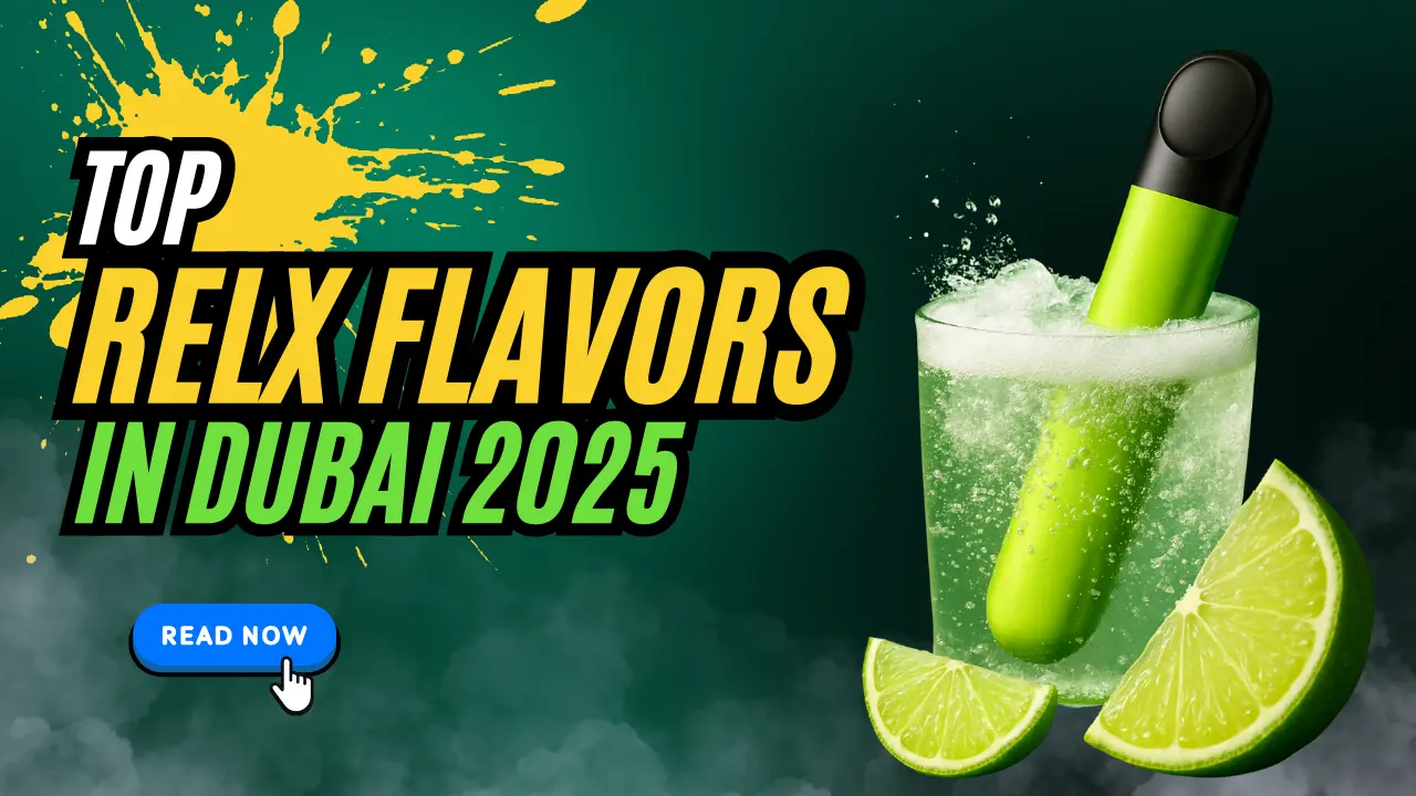 Top RELX Flavors in Dubai 2025 Trendy Picks