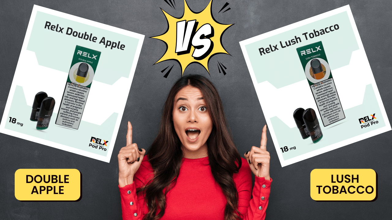 Double Apple vs Lush Tobacco RELX Pods Classic Fruity or Bold Tobacco Flavor