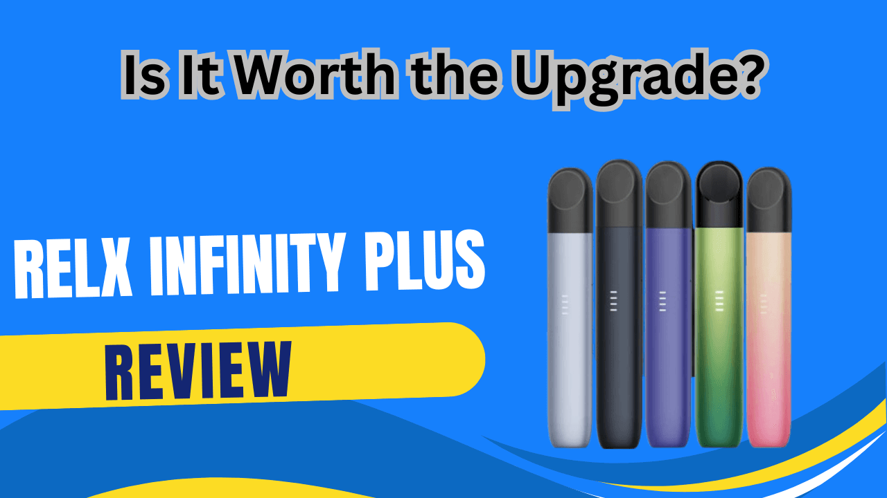 RELX Infinity Plus Review for Dubai Smokers