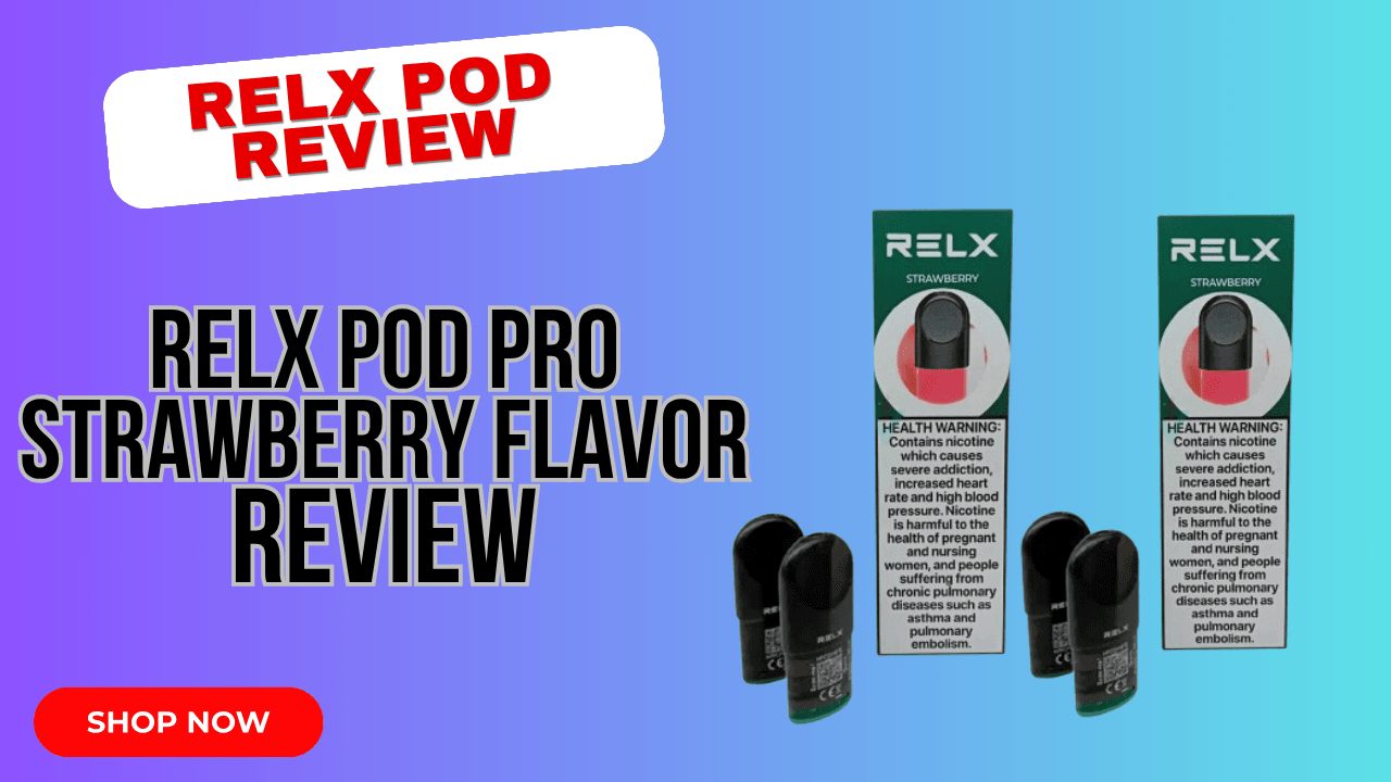 Relx Pod Pro Strawberry Review for UAE Relx Lovers