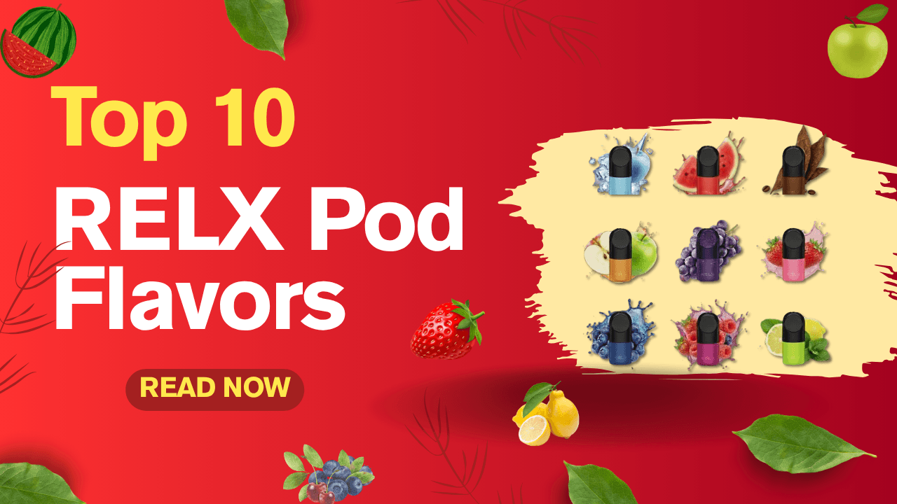 Top 10 relx pod pro 18 mg flavors in Dubai & UAE