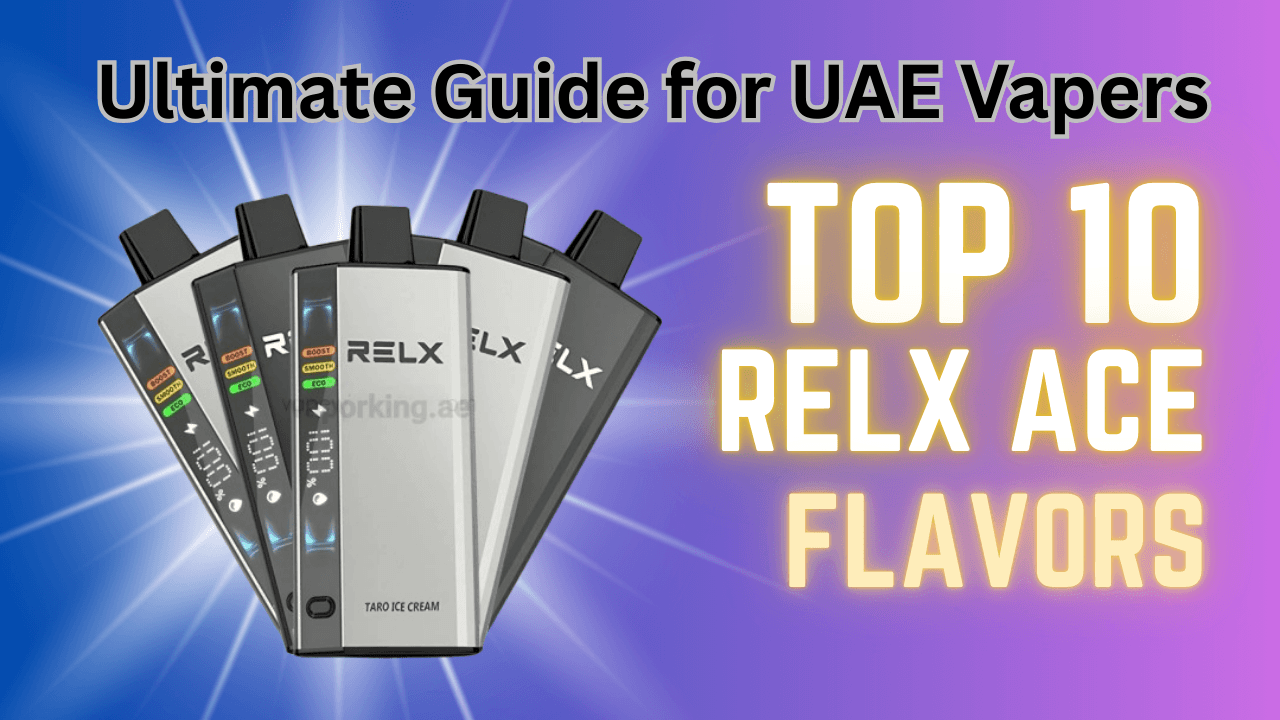 Top-Rated RELX Ace Disposable Flavors for UAE Smokers