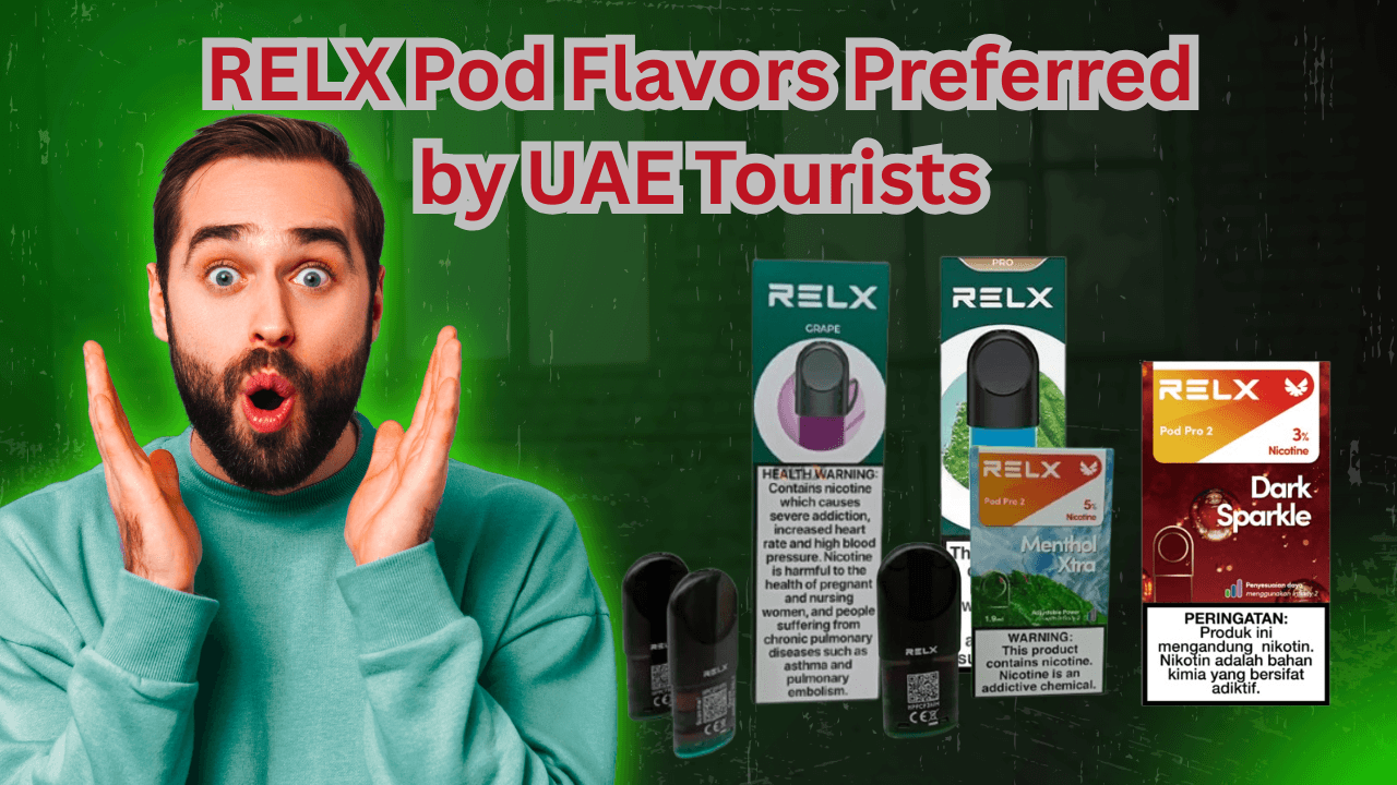 Most Popular RELX Flavors for UAE Visitors