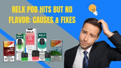 RELX Pod Flavor Problems: What Causes Them & How to Fix