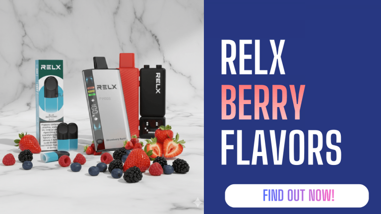 Relx berry flavor collection: complete comparison guide for uae Relx berry flavor