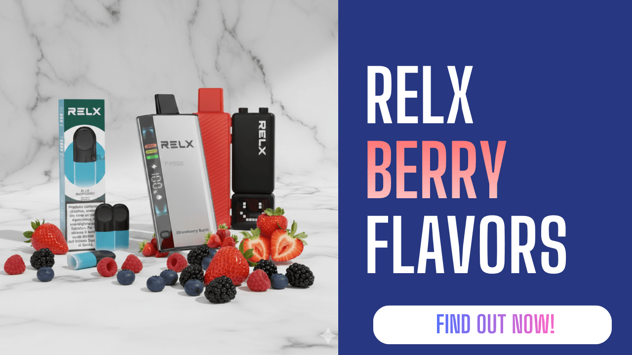 RELX Berry Flavor Collection: Complete Comparison Guide for UAE