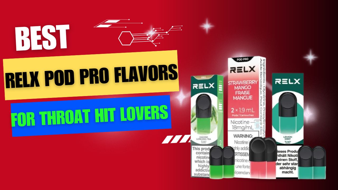 elf bar elfa turbo Best RELX Pod Pro Flavors for Throat Hit Lovers : UAE Guide