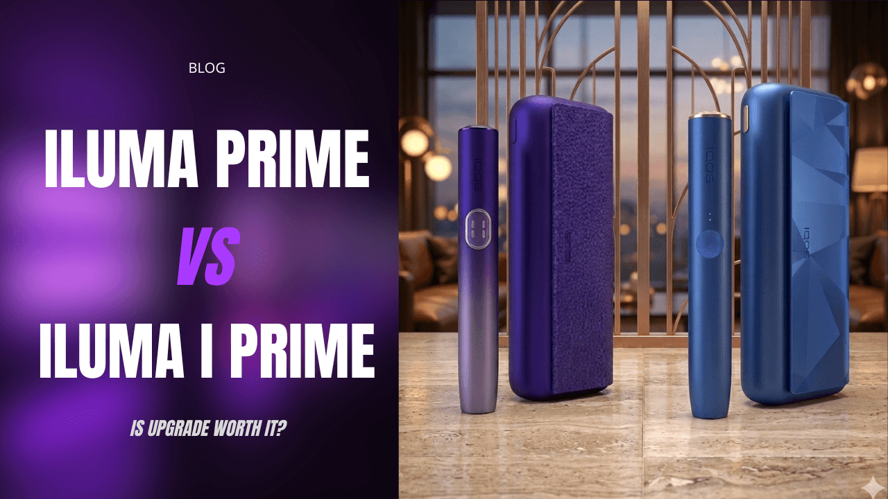 IQOS ILUMA Prime vs. IQOS ILUMA i Prime: Is the Upgrade Worth It?