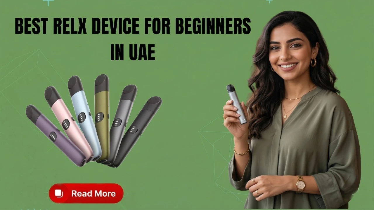 Best RELX Device for Beginners in UAE | UAE Vapers