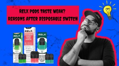 Why RELX Pods Taste Weak vs Disposable Vapes Explained