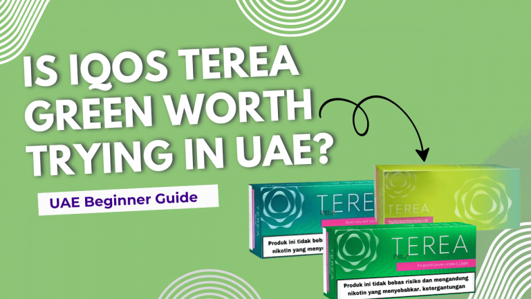 Is iqos terea green flavor worth trying complete guide for uae beginners