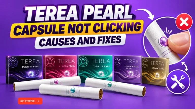 Terea pearl not clicking or capsule will not pop: causes and fixes Terea pearl not clicking causes and fixes for uae users