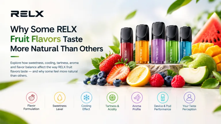 Why some relx fruit flavors taste more natural than others